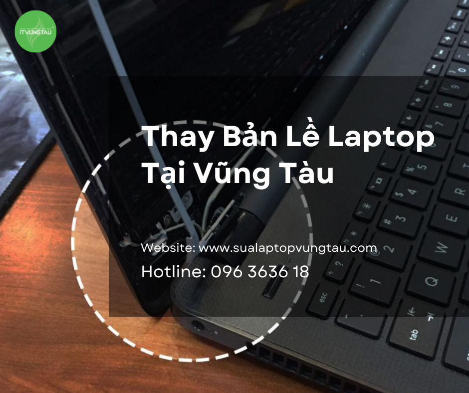 Thay Bản Lề Laptop Tại Vũng Tàu