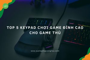 Keypad dành cho Game Thủ